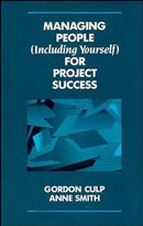 Managing People (Including Yourself) for Project Success