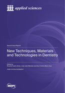 New Techniques, Materials and Technologies in Dentistry