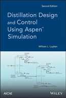 Distillation Design and Control Using Aspen Simulation 2nd