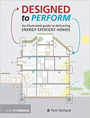 Designed to Perform: An Illustrated Guide to Providing Energy Efficient Homes