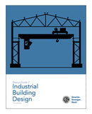 Design Guide 7: Industrial Building Design (Third Edition)