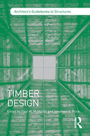 Timber Design (Architect's Guidebooks to Structures) 1st Edition