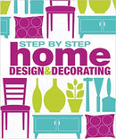 Step-by-Step Home Design and Decorating - Bookread