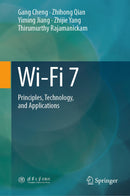 Wi-Fi 7: Principles, Technology, and Applications