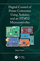 Digital Control of Power Converters Using Arduino and an STM32 Microcontroller 1st Edition