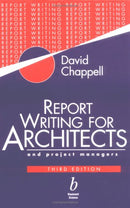 Report Writing for Architects and Project Managers 3rd Edition