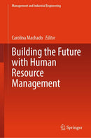 Building the Future with Human Resource Management (Management and Industrial Engineering) Kindle Edition