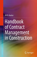 Handbook of Contract Management in Construction 1st ed.