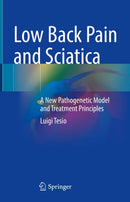 Low Back Pain and Sciatica: A New Pathogenetic Model and Treatment Principles (English Edition)