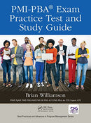 PMI-PBA® Exam Practice Test and Study Guide (Best Practices in Portfolio, Program, and Project Management) 1st Edition