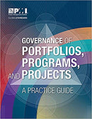 Governance of Portfolios, Programs, and Projects: A Practice Guide None Edition