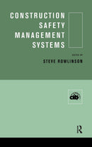 Construction Safety Management Systems 1st Edition