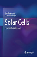 Solar Cells: Types and Applications 1st ed.