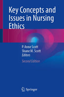 Key Concepts and Issues in Nursing Ethics Second Edition 2024