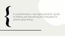 The Motivation Myth: How High Achievers Really Set Themselves Up to Win