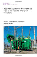 High Voltage Power Transformers: State of the art and technological innovations (Energy Engineering)