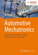 Automotive Mechatronics: Automotive Networking, Driving Stability Systems, Electronics (Bosch Professional Automotive Information) 2015th Edition