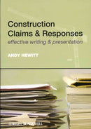 Construction Claims and Responses: Effective Writing and Presentation 1st Edition