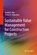 Sustainable Value Management for Construction Projects 1st ed.