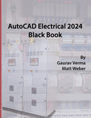AutoCAD Electrical 2024 Black Book: 9th Edition 9th ed. Edition