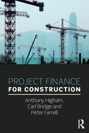 Project Finance for Construction 1st Edition