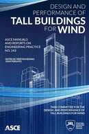 Design and Performance of Tall Buildings for Wind (MOP 143) (ASCE Manuals and Reports on Engineering Practice, 143)