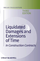 Liquidated Damages and Extensions of Time: In Construction Contracts 3rd Edition