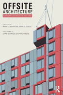 Offsite Architecture: Constructing the future 1st Edition