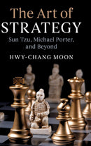 The Art of Strategy: Sun Tzu, Michael Porter, and Beyond Illustrated Edition