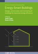 Energy-Smart Buildings: Design, construction and monitoring of buildings for improved energy efficiency (IOP Series in Renewable and Sustainable Power)