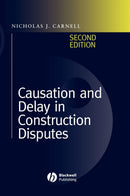 Causation and Delay in Construction Disputes 2nd Edition