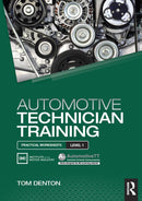 Automotive Technician Training: Practical Worksheets Level 1 1st Edition,