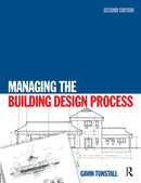 Managing the Building Design Process 2nd Edition