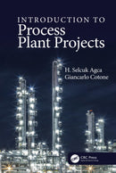 Introduction to Process Plant Projects 1st Edition