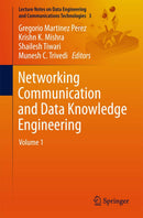 Networking Communication and Data Knowledge Engineering: Volume 1 (Lecture Notes on Data Engineering and Communications Technologies, 3) 1st ed.