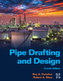 Pipe Drafting and Design 4th Edition