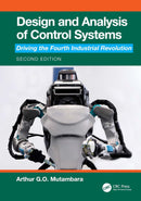 Design and Analysis of Control Systems: Driving the Fourth Industrial Revolution 2nd Edition