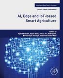 AI, Edge and IoT-based Smart Agriculture (Intelligent Data-Centric Systems)