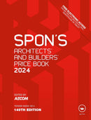 Spon's Architects' and Builders' Price Book 2024 (Spon's Price Books) 149th Edition