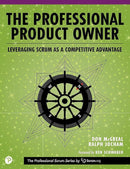 The Professional Product Owner: Leveraging Scrum as a Competitive Advantage 1st Edition