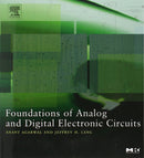 Foundations of Analog and Digital Electronic Circuits (The Morgan Kaufmann Series in Computer Architecture and Design) 1st Edition