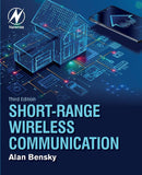 Short-range Wireless Communication: Fundamentals of RF System Design and Application 3rd Edition