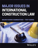 Major Issues in International Construction Law 1st Edition