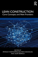 Lean Construction: Core Concepts and New Frontiers 1st Edition
