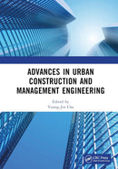 Advances in Urban Construction and Management Engineering: Proceedings of the 3rd International Conference on Urban Construction and Management ... 2022), Guangzhou, China,