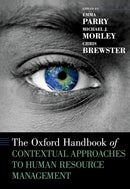 The Oxford Handbook of Contextual Approaches to Human Resource Management (Oxford Handbooks)