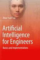 Artificial Intelligence for Engineers: Basics and Implementations 2025th Edition