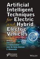 Artificial Intelligent Techniques for Electric and Hybrid Electric Vehicles 1st Edition