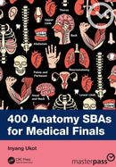 400 Anatomy SBAs for Medical Finals (MasterPass)