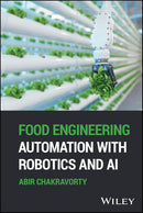 Food Engineering Automation with Robotics and AI 1st Edition